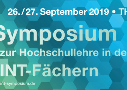 Nürnberg - 4. Symposium zur Hochschullehre in den MINT-Fächern: Auf dem Weg zu guter MINT-Lehre: Erfahrungen – Evidenzen – Theorien