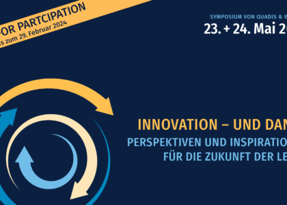 Symposium WueDive und QUADIS: Innovation - und dann? Perspektiven und Inspirationen für die Zukunft der Lehre